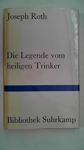 Die Legende vom heiligen Trinker (Bibliothek Suhrkamp Band 498),