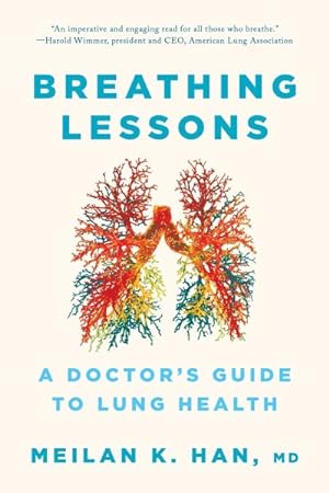 Seller image for Breathing Lessons : A Doctor's Guide to Lung Health for sale by GreatBookPrices