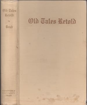 Image du vendeur pour Old Tales Retold or; Perils and Adventures of Tennessee Pioneers mis en vente par Americana Books, ABAA