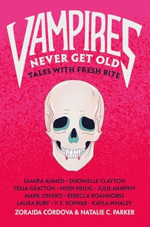 Seller image for Vampires Never Get Old : Tales With Fresh Bite for sale by GreatBookPrices