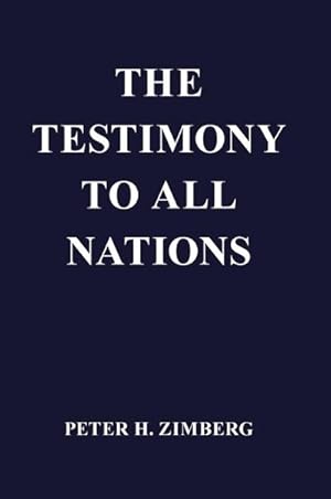 Seller image for The Testimony To All Nations for sale by AHA-BUCH GmbH