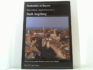 Imagen del vendedor de Denkmler in Bayern VII.83: Stadt Augsburg. a la venta por Antiquariat Uwe Berg