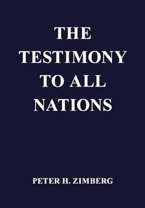 Seller image for The Testimony To All Nations for sale by AHA-BUCH GmbH