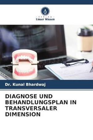 Seller image for DIAGNOSE UND BEHANDLUNGSPLAN IN TRANSVERSALER DIMENSION for sale by AHA-BUCH GmbH