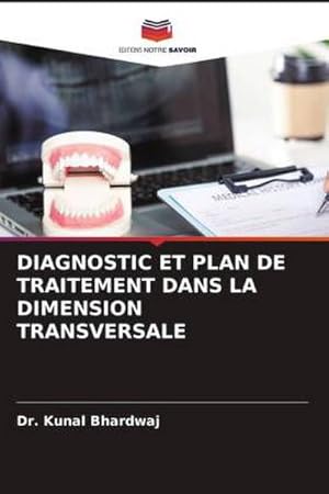 Seller image for DIAGNOSTIC ET PLAN DE TRAITEMENT DANS LA DIMENSION TRANSVERSALE for sale by AHA-BUCH GmbH