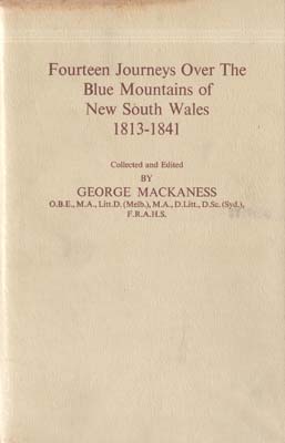 Image du vendeur pour Fourteen Journeys Over The Blue Mountains of New South Wales, 1813-1841. mis en vente par Berkelouw Rare Books