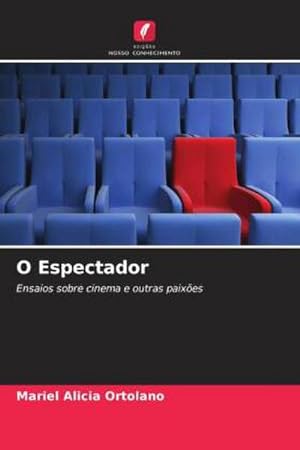 Seller image for O Espectador : Ensaios sobre cinema e outras paixes for sale by AHA-BUCH GmbH