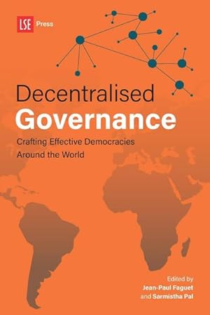 Immagine del venditore per Decentralised Governance : Crafting Effective Democracies Around the World venduto da AHA-BUCH GmbH