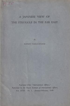 A Japanese View of the Struggle in the Far East. Volume XVIII. No. I, January - February, 1939.