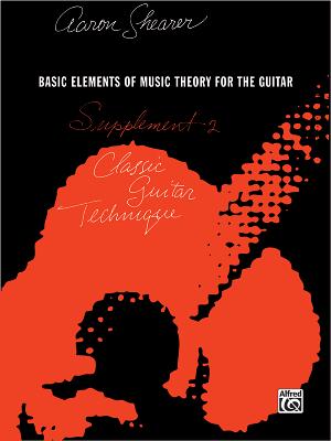 Seller image for Classic Guitar Technique -- Supplement 2: Basic Elements of Music Theory for the Guitar (Paperback or Softback) for sale by BargainBookStores