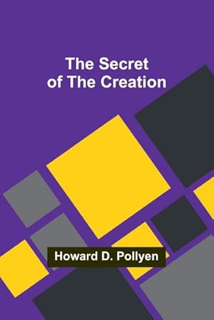 Seller image for The Secret of the Creation for sale by AHA-BUCH GmbH