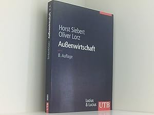 Bild des Verkufers fr Auenwirtschaft (Uni-Taschenbcher L) (Grundwissen der konomik - BWL) von Horst Siebert und Oliver Lorz zum Verkauf von Book Broker