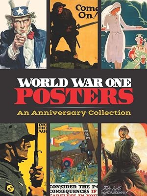 Imagen del vendedor de World War One Posters: An Anniversary Collection a la venta por moluna