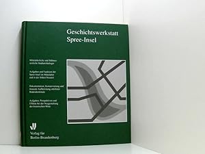 Bild des Verkufers fr Geschichtswerkstatt Spree-Insel historische Topographie - Stadtarchologie - Stadtentwicklung zum Verkauf von Book Broker