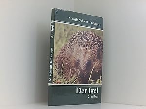 Seller image for Der Igel . Maartje Schicht-Tinbergen for sale by Book Broker