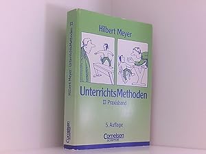 Bild des Verkufers fr UnterrichtsMethoden, 2 Bde., Bd.2, Praxisband: Unterrichts-Methoden II - Praxisband (16. Auflage) - Buch mit zwei didaktischen Landkarten (Praxisbuch Meyer) 2. Praxisband zum Verkauf von Book Broker
