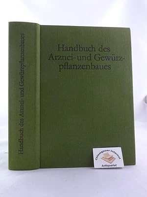 Handbuch des Arznei- und Gewürzpflanzenbaus : Drogengewinnung. von Professor Dr. Erich Fürchtegot...