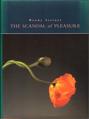 Seller image for The Scandal of Pleasure: Art in an Age of Fundamentalism for sale by Clausen Books, RMABA