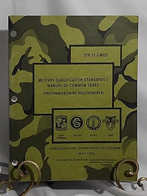 Seller image for Military Qualification Standards I Manual of Common Tasks STP-21-I-MQS for sale by the good news resource