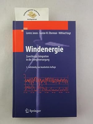 Bild des Verkufers fr Windenergie. Zuverlssige Integration in die Energieversorgung. zum Verkauf von Chiemgauer Internet Antiquariat GbR