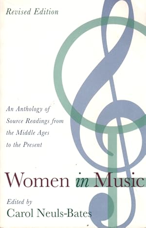 Imagen del vendedor de Women in Music: An Anthology of Source Readings from the Middle Ages to the Present a la venta por Clausen Books, RMABA