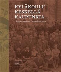 Immagine del venditore per Kylkoulu keskell kaupunkia. Helsingin Juutalainen Yhteiskoulu 100 vuotta venduto da Ruslania