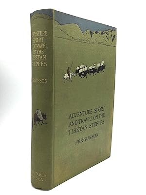 Imagen del vendedor de ADVENTURE SPORT AND TRAVEL ON THE TIBETAN STEPPES a la venta por johnson rare books & archives, ABAA