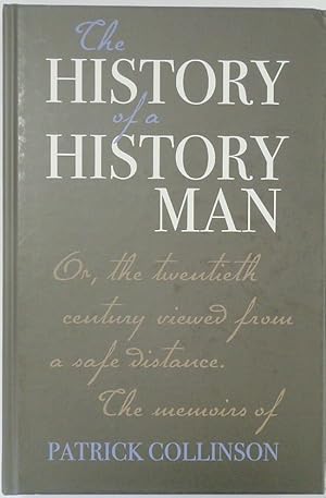 Bild des Verkufers fr The History of a History Man, Or, The Twentieth Century Viewed From a Safe Distance zum Verkauf von PsychoBabel & Skoob Books