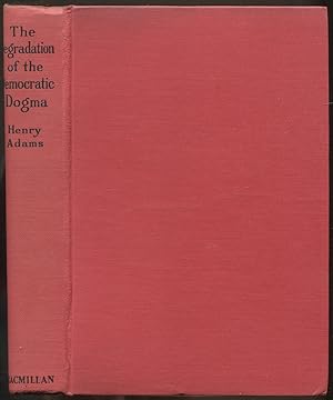 Seller image for The Degradation of the Democratic Dogma for sale by Between the Covers-Rare Books, Inc. ABAA