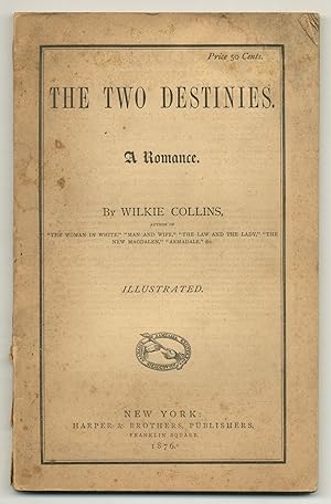Bild des Verkufers fr The Two Destinies: A Romance zum Verkauf von Between the Covers-Rare Books, Inc. ABAA