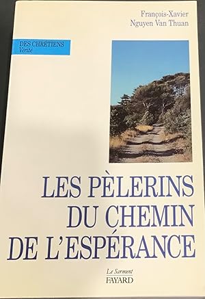 Seller image for Les Plerins du Chemin d'Esprance for sale by Le Bouquin Garni