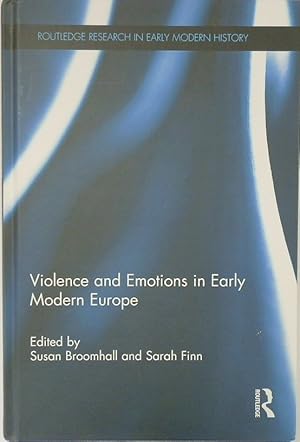 Bild des Verkufers fr Violence And Emotions in Early Modern Europe zum Verkauf von PsychoBabel & Skoob Books