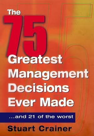 Bild des Verkufers fr The 75 Greatest Management Decisions Ever Made zum Verkauf von Gabis Bcherlager