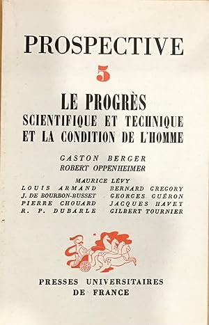 Bild des Verkufers fr Le progrs scientifique et technique et la condition de l'homme zum Verkauf von Le Bouquin Garni