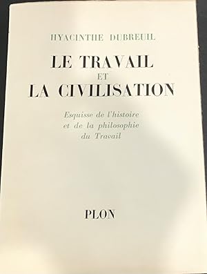 Seller image for Le Travail et la Civilisation for sale by Le Bouquin Garni