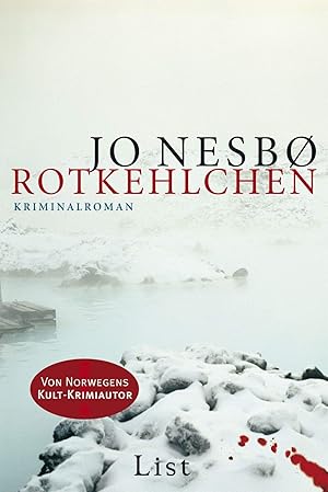 Bild des Verkufers fr Rotkehlchen: Kriminalroman. Ausgezeichnet mit dem norwegischen Buchhandelspreis 2000 (Ein Harry-Hole-Krimi, Band 3) zum Verkauf von Gabis Bcherlager