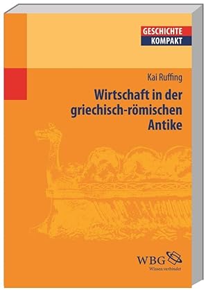 Immagine del venditore per Wirtschaft und Handel in der Antike (Geschichte kompakt) venduto da Gabis Bcherlager