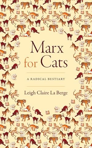 Bild des Verkufers fr Marx for Cats : A Radical Bestiary zum Verkauf von GreatBookPrices