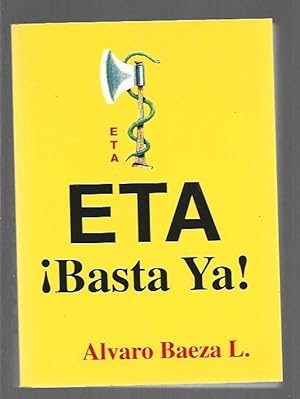 Imagen del vendedor de ETA BASTA YA! a la venta por Desvn del Libro / Desvan del Libro, SL