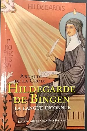 Bild des Verkufers fr Hildegarde De Bingen, La Langue Inconnue zum Verkauf von Le Bouquin Garni