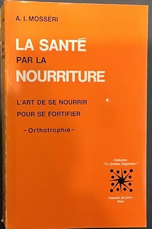 Seller image for La sant par la nourriture for sale by Le Bouquin Garni
