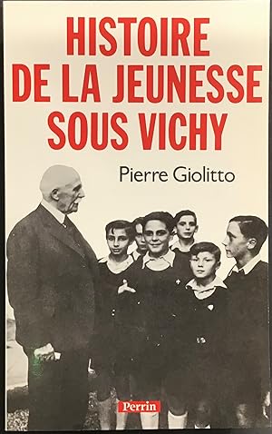 Imagen del vendedor de Histoire de la jeunesse sous Vichy a la venta por Le Bouquin Garni