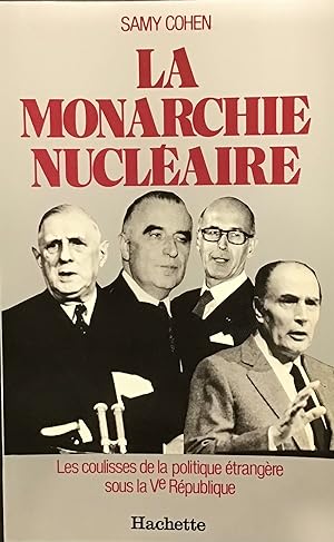 Bild des Verkufers fr La Monarchie Nuclaire zum Verkauf von Le Bouquin Garni