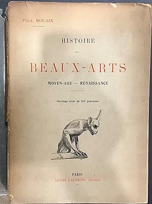 Imagen del vendedor de Histoire des Beaux-Arts; Moyen Age-Renaissance a la venta por Le Bouquin Garni