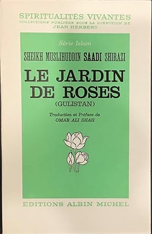 Seller image for Le jardin de Roses (Gulistan) for sale by Le Bouquin Garni