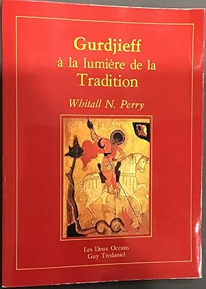 Imagen del vendedor de Gurdjieff  la lumire de la Tradition a la venta por Le Bouquin Garni