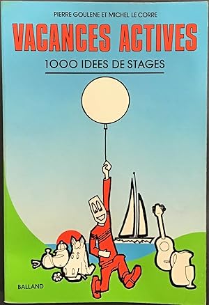 Seller image for Vacances Actives, 1000 ides de stages for sale by Le Bouquin Garni