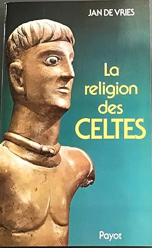 Image du vendeur pour La religion des celtes mis en vente par Le Bouquin Garni