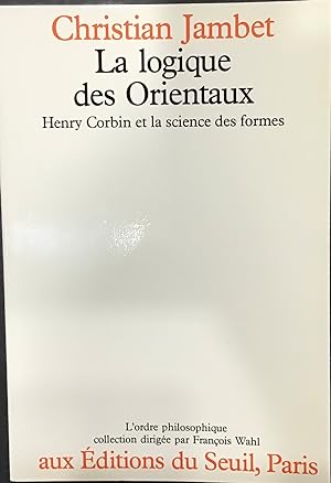 Bild des Verkufers fr La Logique des Orientaux zum Verkauf von Le Bouquin Garni