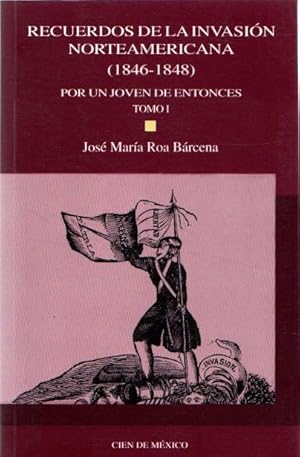 Imagen del vendedor de Recuerdos de la invasin Norteamericana (1846-1848). Por un joven de entonces, tomo I . a la venta por Librera Astarloa